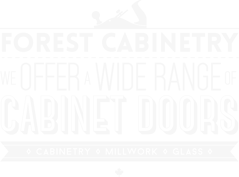 Forest Cabinetry: we offer a wide range of cabinet fronts.